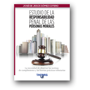 Estudio de la Responsabilidad Penal de las Personas Morales