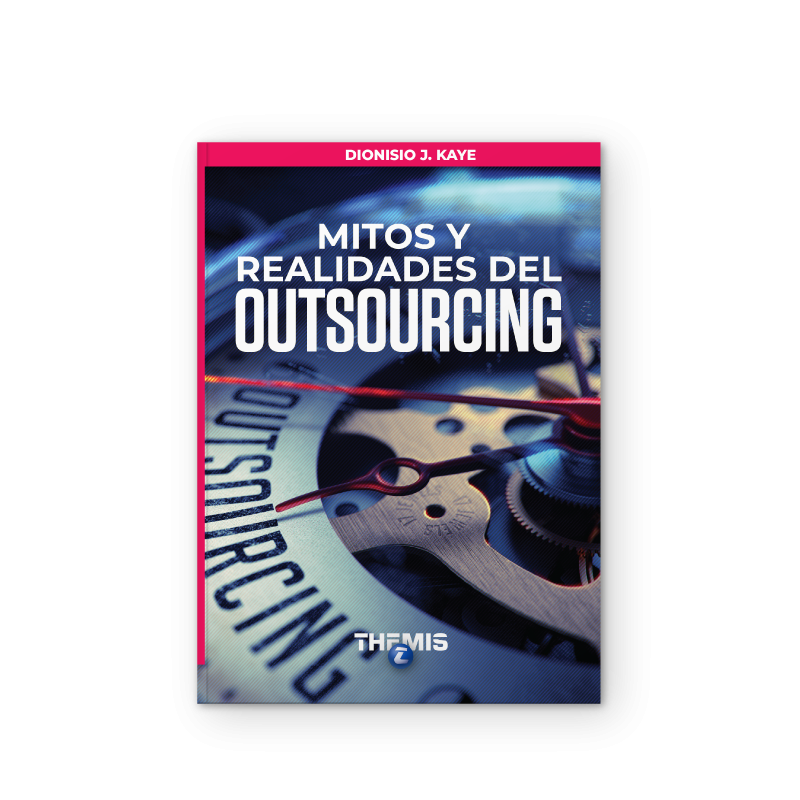 Mitos y Realidades del Outsourcing Mitos y Realidades del Outsourcing