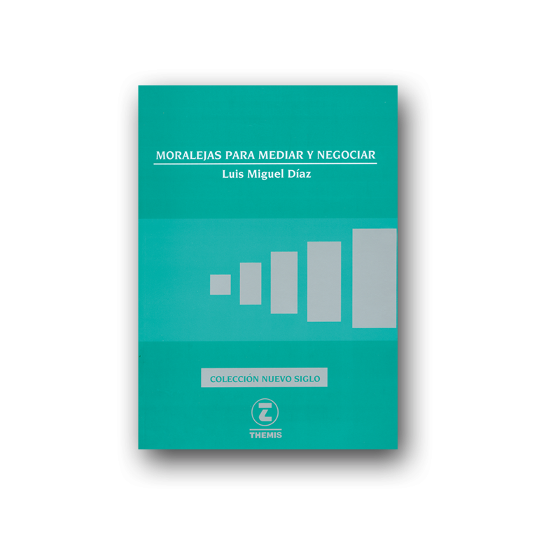Moralejas para Mediar y Negociar Moralejas para Mediar y Negociar