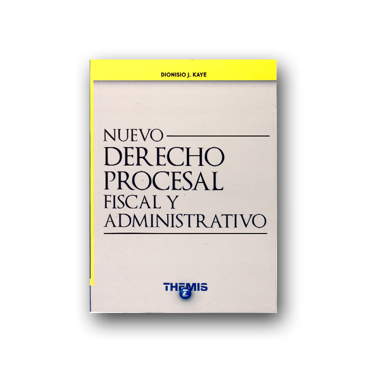 Nuevo Derecho Procesal Fiscal y Administrativo Nuevo Derecho Procesal Fiscal y Administrativo