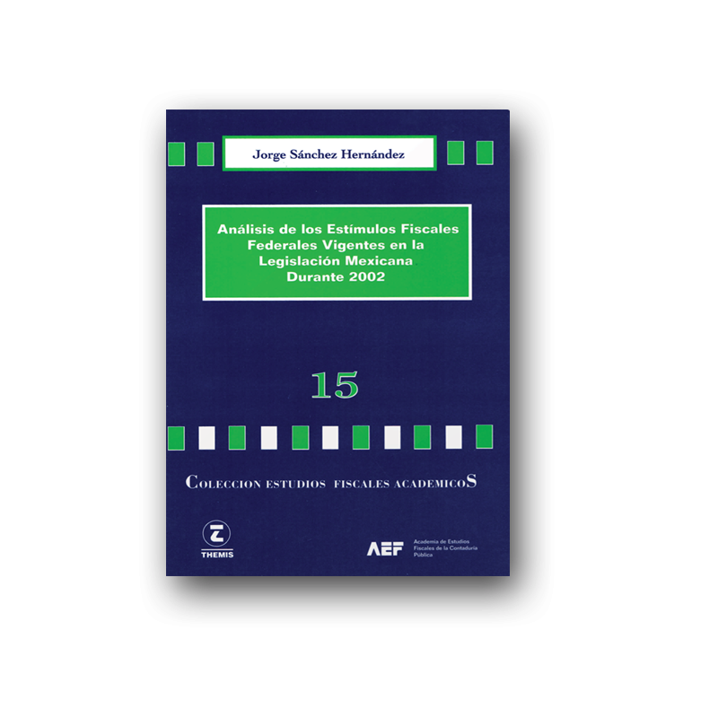15 Análisis de los Estímulos Fiscales Federales 2002