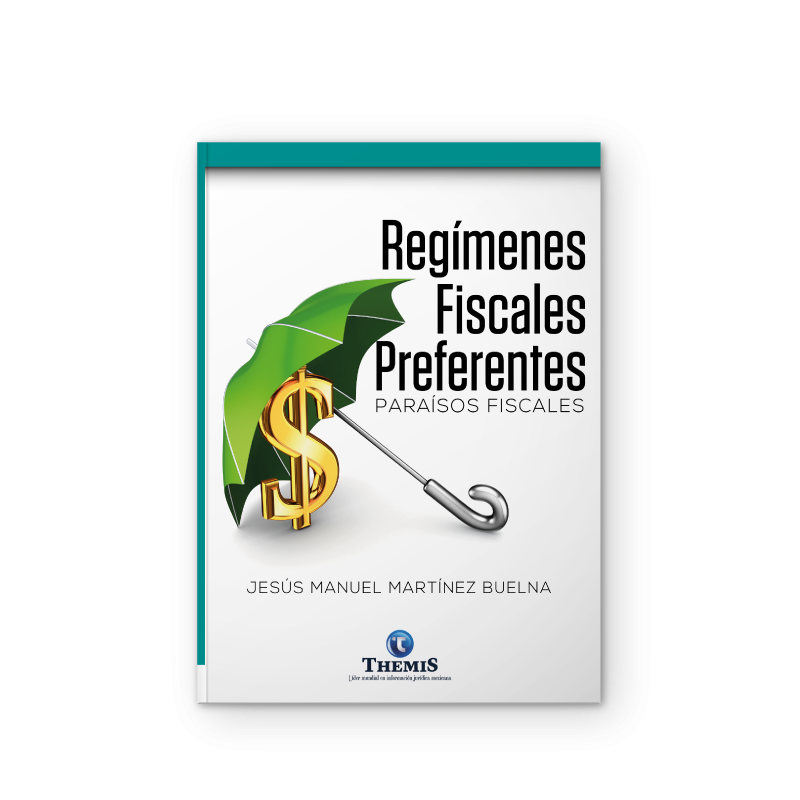 Regímenes Fiscales Preferentes Paraísos Fiscales