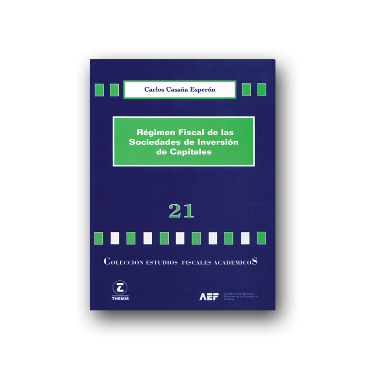 21 Régimen Fiscal de las Sociedades de Inversión 21 Régimen Fiscal de las Sociedades de Inversión
