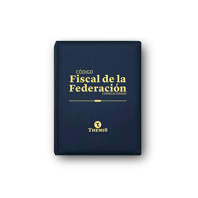 Código Fiscal de la Federación 2025 Código Fiscal de la Federación 2025