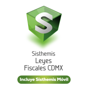 Sisthemis Leyes Fiscales CDMX Online