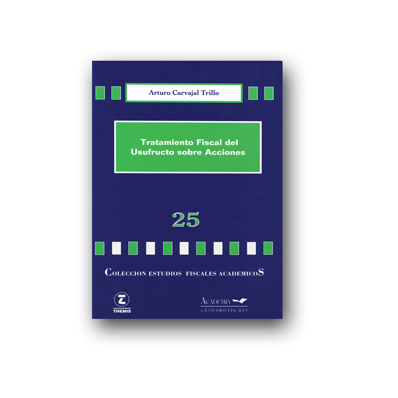 25 Tratamiento Fiscal del Usufructo sobre Acciones 25 Tratamiento Fiscal del Usufructo sobre Acciones