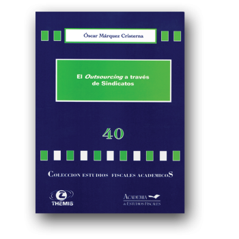 40 El Outsourcing a través de Sindicatos