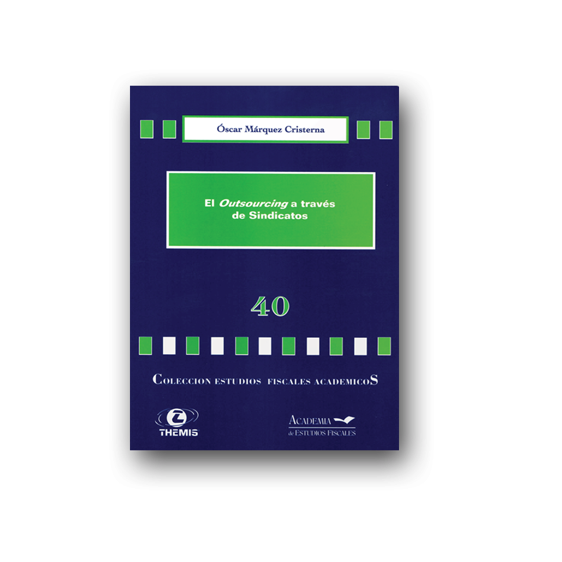 40 El Outsourcing a través de Sindicatos